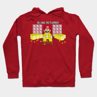 Hail to the Plumber Hoodie